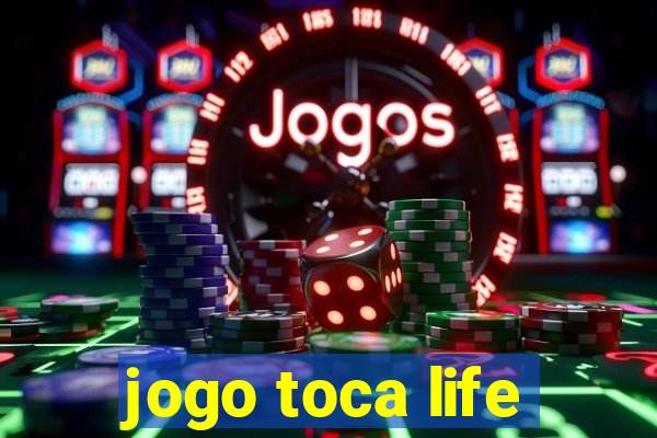 jogo toca life